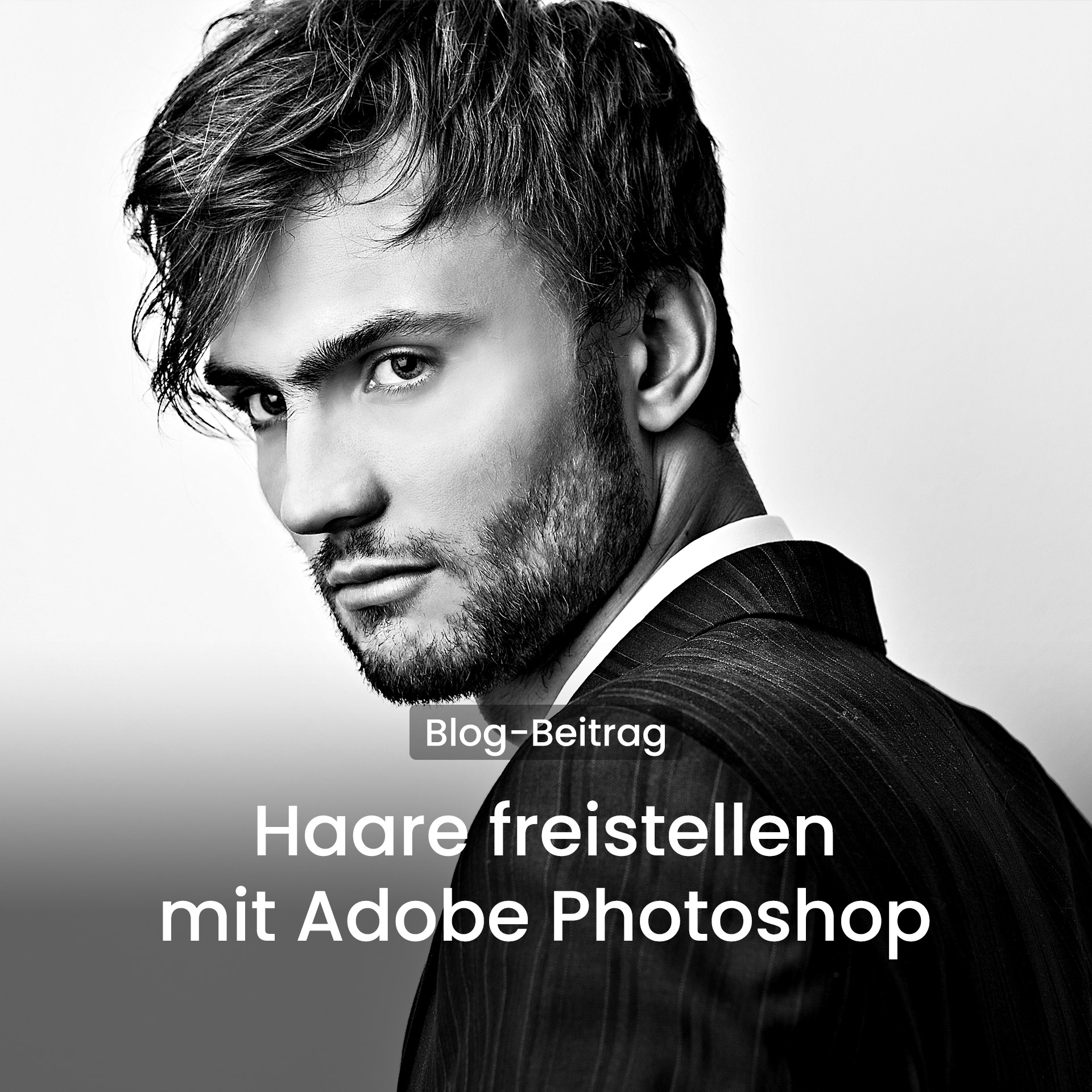 Haare freistellen mit Adobe Photoshop - Tutorial für Portraitfotografen