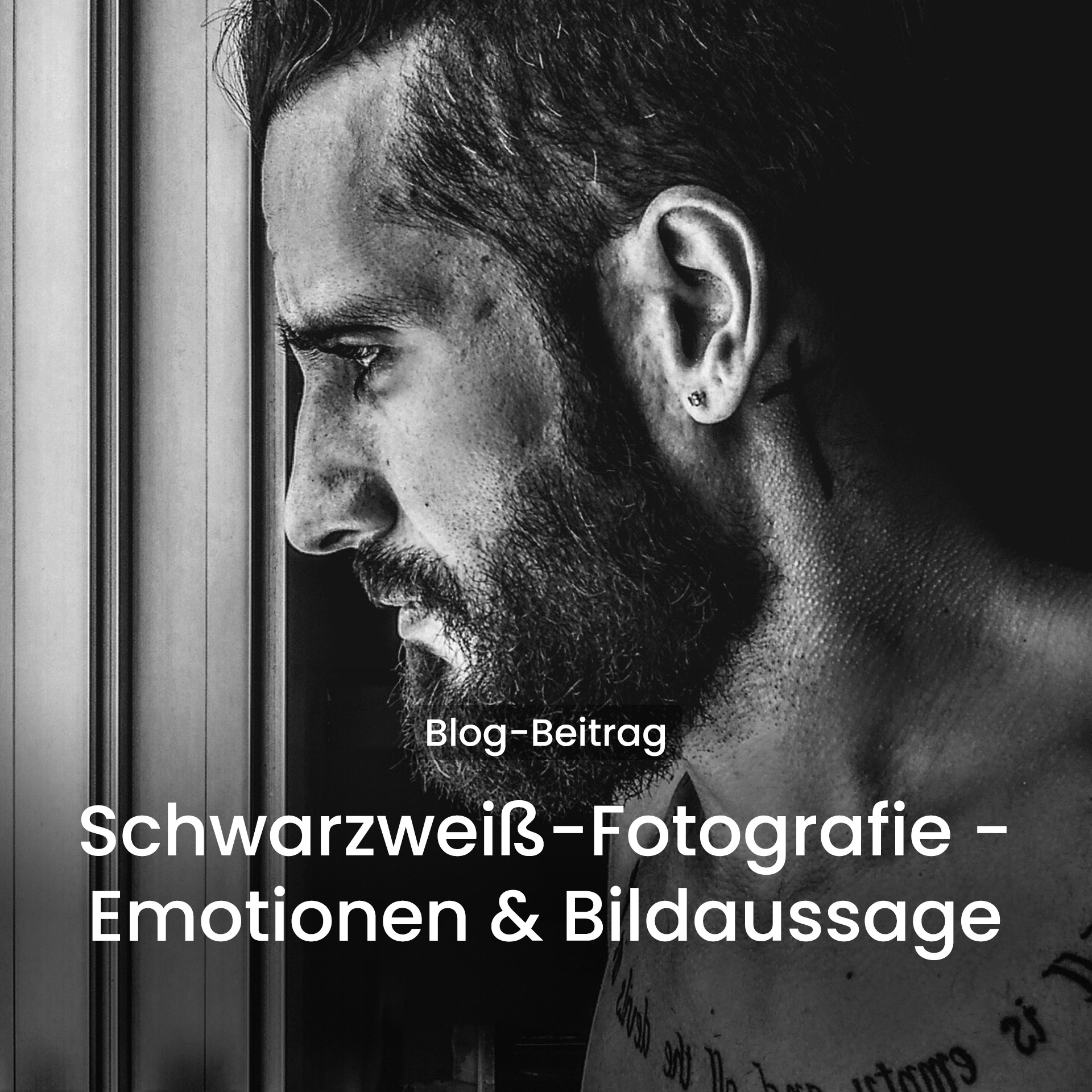 Schwarzweiß-Fotografie - Emotionen und Bildaussage